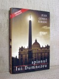 Spionul lui Dumnezeu - Juan Gomez-Jurado - Thriller, Roman