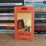 JOHN CHEEVER - BULLET PARK ( ROMAN ) , POLIROM , 2007 #