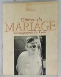 L &#039;HISTOIRE DU MARIAGE par SABINE JEANNIN DA COSTA , 1994