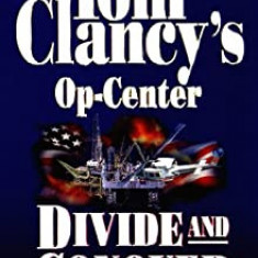 Tom Clancy - Divide and Conquer ( Tom Clancy's Op Center No. 7 )