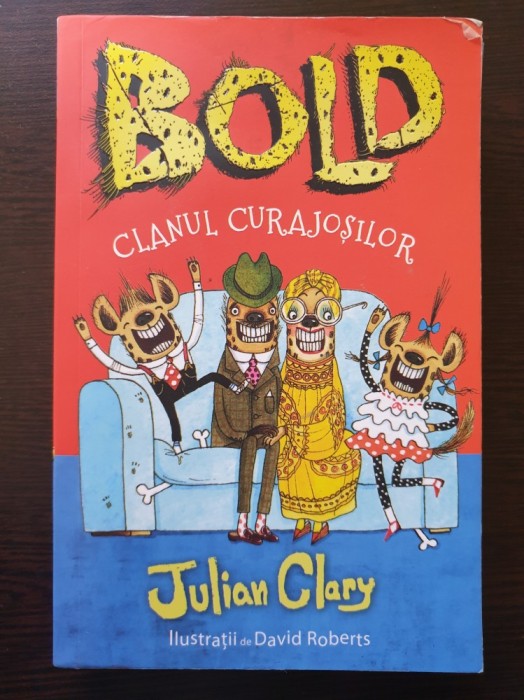 BOLD CLANUL CURAJOSILOR - Julian Clary
