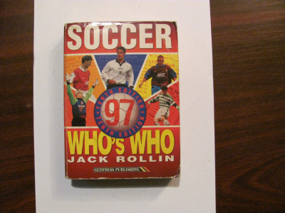 CY Jack ROLLIN &amp;quot;Soccer WHO&amp;#039;S WHO&amp;quot; / Jucatori Prima Liga Anglia &amp;amp; Scotia 1995/96 foto