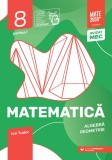 Matematică. Algebră, geometrie. Clasa a VIII-a, partea I. Mate 2000 - Iniţiere