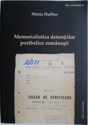Memorialistica detentiilor postbelice romanesti &amp;ndash; Maria Hulbert foto
