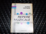 Repere Muzicale Alred Hoffman - Muzicala, 1974, Romana - Carte Arta Muzica