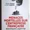 Menaces mortelles sur l&#039;entreprise fran&ccedil;aise - Olivier Hassid, Lucien Lagarde