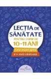 Lectia de sanatate pentru copiii de 10-11 ani