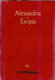 Alexandria Esopia Editura pentru Literatura Biblioteca pentru Toti 1960 205 pagini carte veche literatura clasica