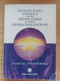 Intelepciunea angelica despre divina iubire si despre divina intelepciune- Emanuel Swedenborg
