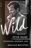 Wild: The Life of Peter Beard: Photographer, Adventurer, Lover, 2020