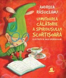 Uimitoarea călătorie a spiridușului Scorțișoară - Paperback brosat - Humanitas