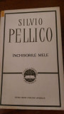 Inchisorile mele Silvio Pellico 1965