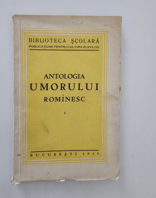 Carte veche 1935 Antologia umorului romanesc volum unu foto