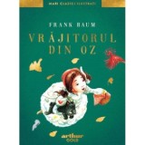 Vrajitorul din Oz - Lyman Frank Baum
