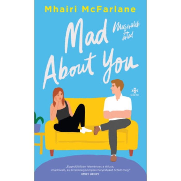 Mad About You - Megőr&uuml;l&ouml;k &eacute;rted - Mhairi Mcfarlane