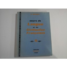COURS DE LANGUE ET DE CIVILISATION FRANCAISES - VOLUMUL III - G. MAUGER
