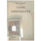 Yan Gauchard - Cazul Annunziato - 128894
