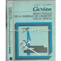 Cartea Muncitorului De La Masinile De Crosetat Tricot Simplu