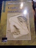 Mircea Florian - Logica recesivității
