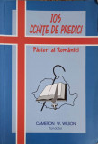 106 SCHITE DE PREDICI. PASTORI AI ROMANIEI-CAMERON W. WILSON