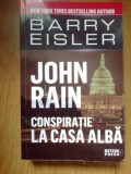 W0c John Rain. Conspiratie la Casa Alba - Barry Eisler