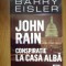 w0c John Rain. Conspiratie la Casa Alba - Barry Eisler