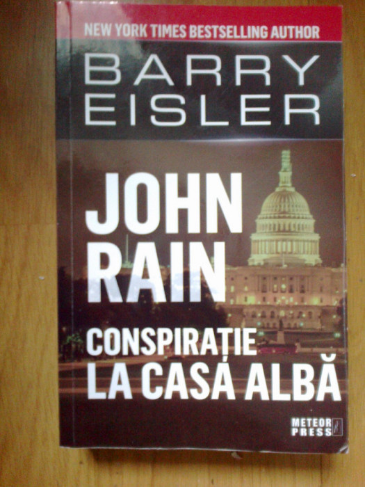w0c John Rain. Conspiratie la Casa Alba - Barry Eisler