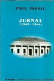 Jurnal (1940-1944) (volumul 1) - Paul Mihail