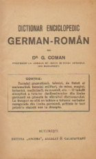 Dictionar enciclopedic german-roman, A-J (Dr. G. Coman) foto