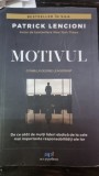 Motivul. O fabula despre leadership - Patrick Lencioni