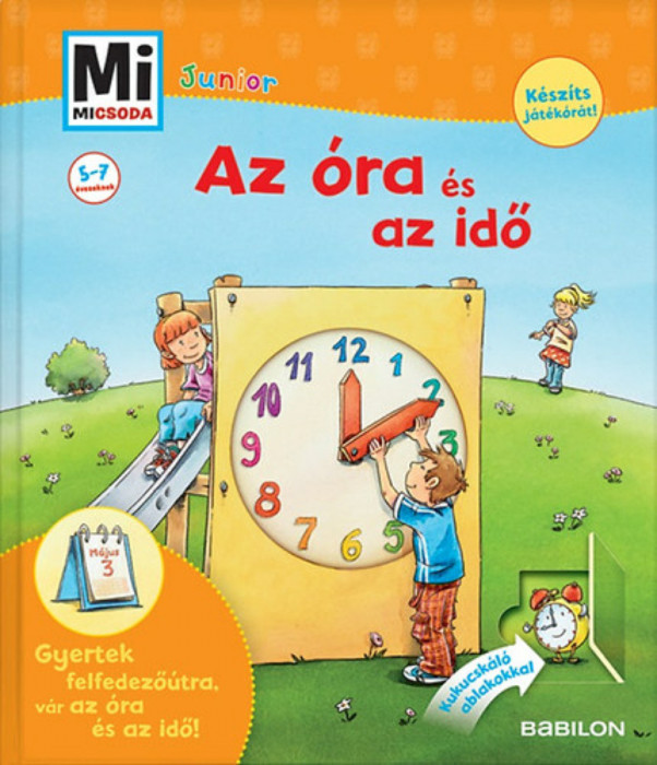 Az &oacute;ra &eacute;s az idő - Mi Micsoda Junior 28. - Mi Micsoda Junior 28. - Andrea Weller- Essers