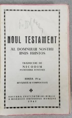NOUL TESTAMENT AL DOMNULUI NOSTRU IISUS HRISTOS , TRADUCERE DE NICODIM , EDITIA A IV A REVAZUTA SI COMPLETATA , 1941