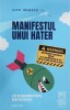 Manifestul unui hater - Alex Ionescu - Carte