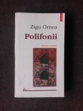 POLIFONII - ZIGU ORNEA