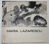 MARIA LAZARESCU , CATALOG DE EXPOZITIE , 1981