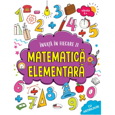 Invat in fiecare zi matematica elementara 5+, Dreamland Publications foto