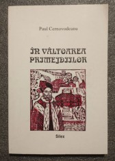 Paul Cernovodeanu - &Icirc;n v&acirc;ltoarea primejdiilor: politica externă şi diplomaţia...
