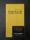 WILLIAM TREVOR - CITINDU-L PE TURGHENIEV