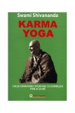Karma Yoga - Paperback brosat - Swami Shivananda - Firul Ariadnei