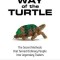 Way of the Turtle: The Secret Methods That Turned Ordinary People Into Legendary Traders