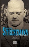 Gustav Ernst Stresemann. Biographie.
