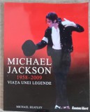 Michael Jackson 1958-2009: Viața unei Legende - Michael Heatley, biografie, Rom&acirc;nia Liberă, 2009