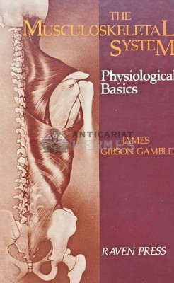 The Musculoskeletal System. Physiological Basics - 1988 - James Gibson (B198) foto