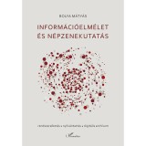 Inform&aacute;ci&oacute;elm&eacute;let &eacute;s n&eacute;pzenekutat&aacute;s - Bolya M&aacute;ty&aacute;s