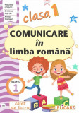 Cumpara ieftin Comunicare in limba romana - Clasa 1 Partea 1 - Caiet (AR)