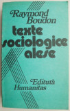 Texte sociologice alese &ndash; Raymond Boudon
