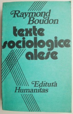 Texte sociologice alese &amp;ndash; Raymond Boudon foto