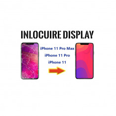 Inlocuire Display Spart iPhone 11 Pro Max iPhone 11 Pro iPhone 11