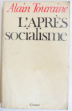 L &#039; APRES SOCIALISME par ALAIN TOURAINE , 1980