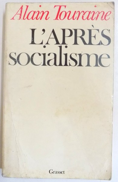 L &#039; APRES SOCIALISME par ALAIN TOURAINE , 1980